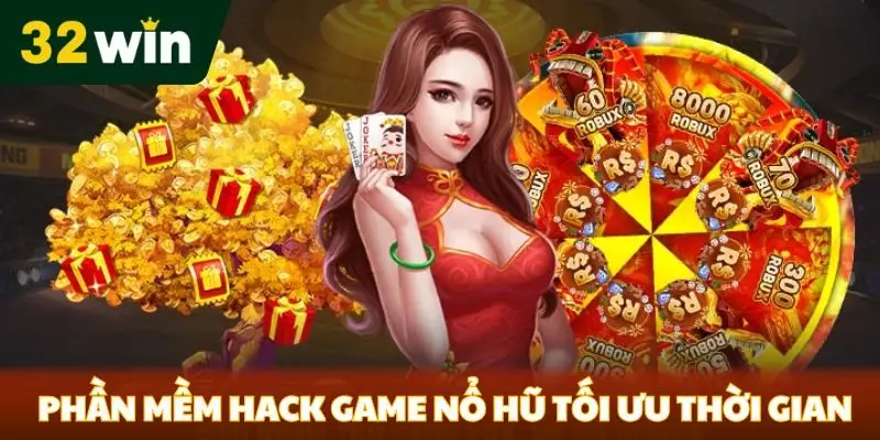 Phần mềm hack game nổ hũ tối ưu thời gian chơi